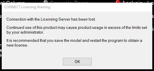 CONNECT Licensing Warning Connection with the Licensing Server has been lost Continued use of this product may cause product usage in excess of the limits set by pur administrator It is recommended that you save the model and restart the program to obtain a new license OK